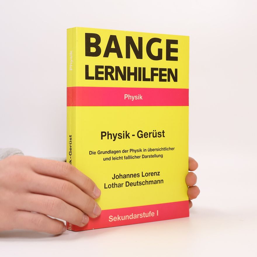 Lothar Deutschmann Physik-Gerüst