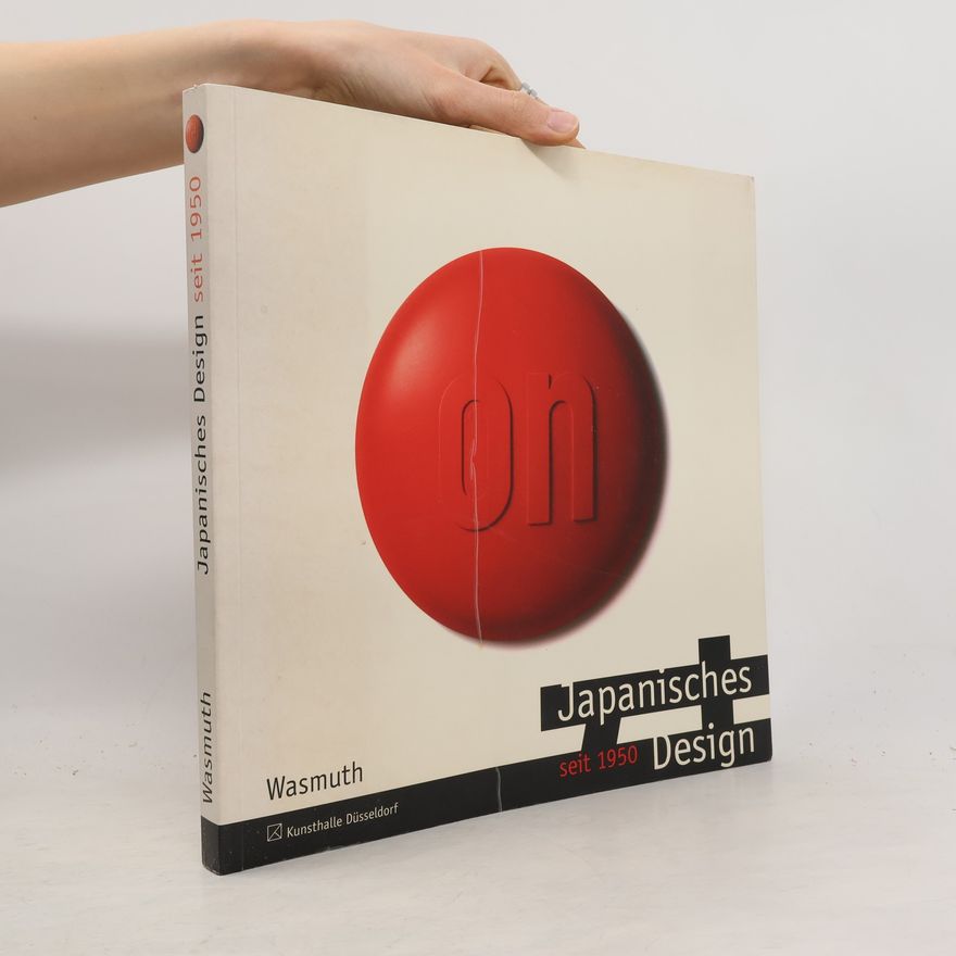 Felice Fischer Japanisches Design seit 1950