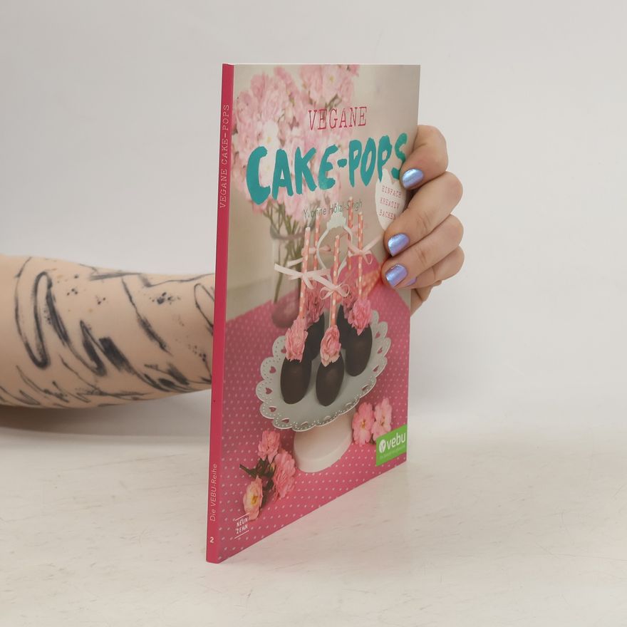 Yvonne Hölzl-Singh Vegane Cake-Pops