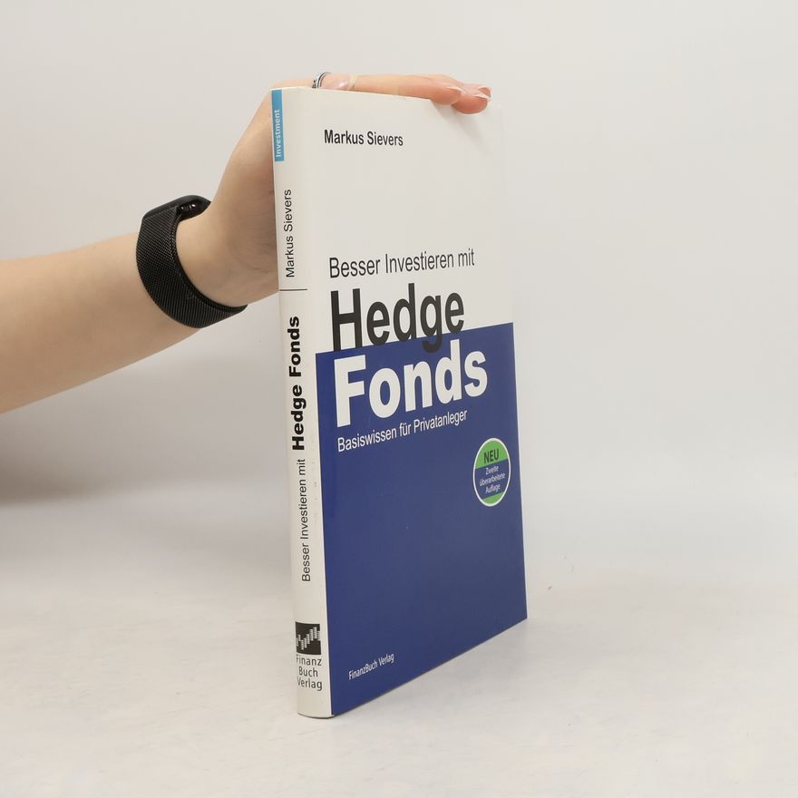 Markus Sievers Besser investieren mit Hedgefonds