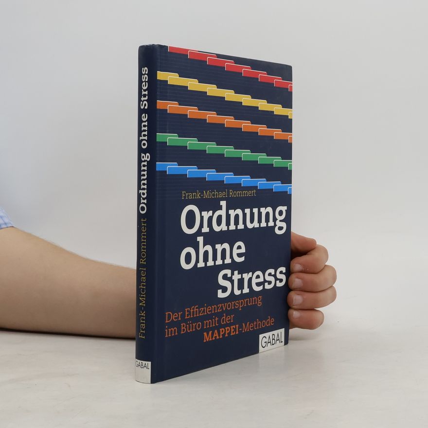 Frank-Michael Rommert Ordnung ohne Stress