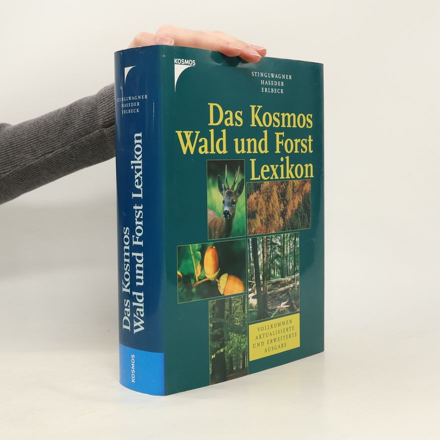 Reinhold Erlbeck Das Kosmos-Wald- und Forstlexikon