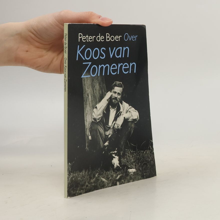 Peter de Boer Over Koos van Zomeren