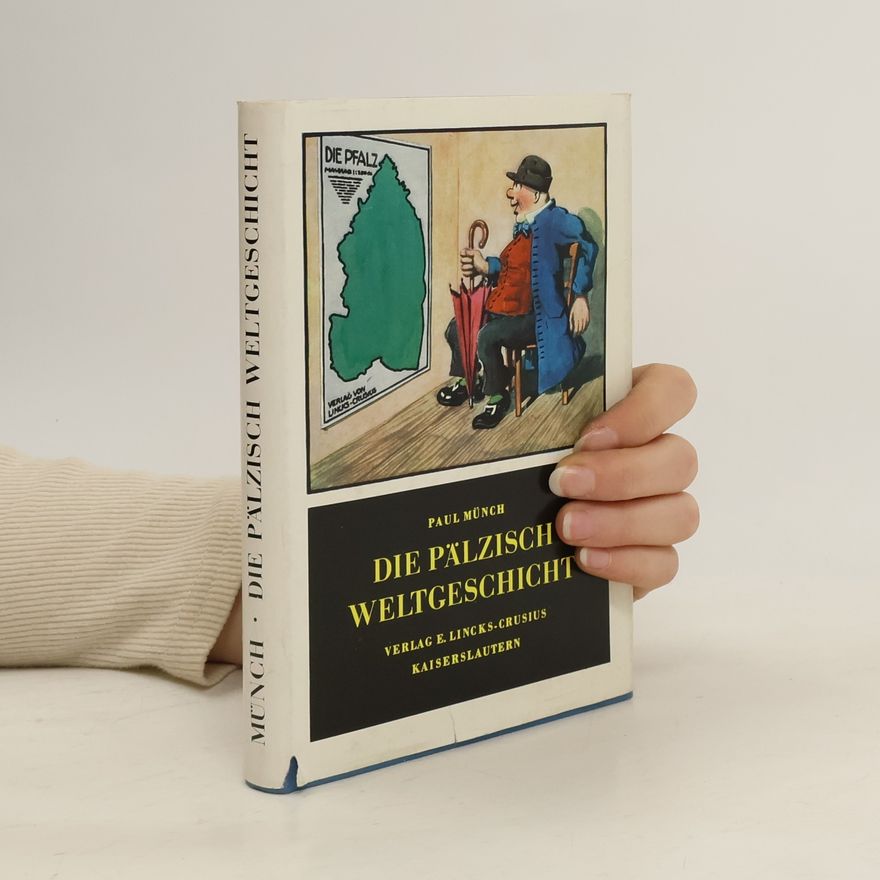 Paul Münch Die Pälzisch Weltgeschicht