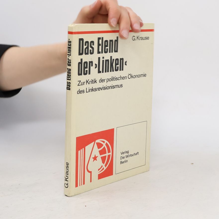 G. Krause Das Elend der Linken