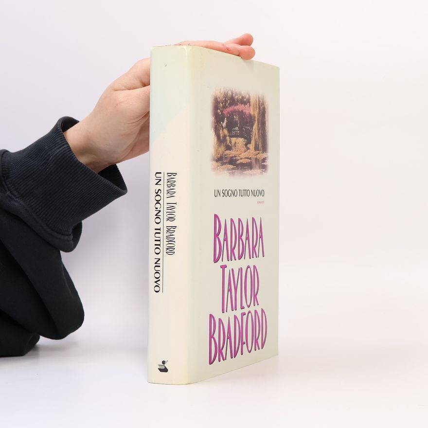 Barbara Taylor Bradford Un sogno tutto nuovo