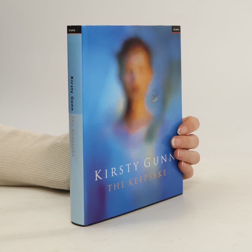 Kirsty Gunn The Keepsake