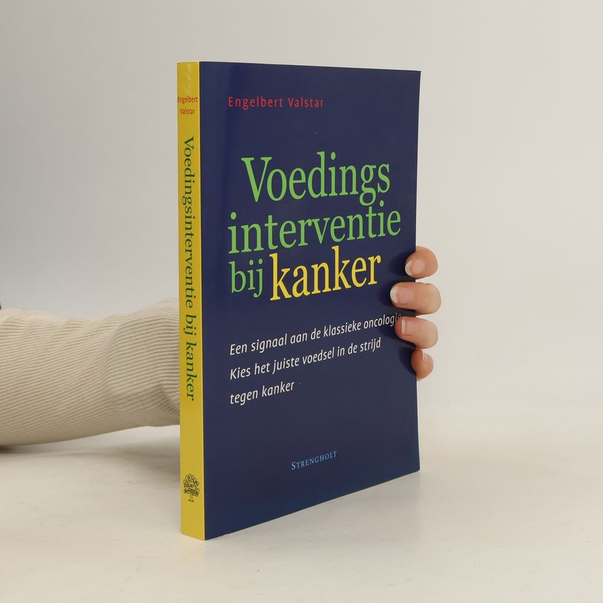 Engelbert Valstar Voedingsinterventie bij kanker