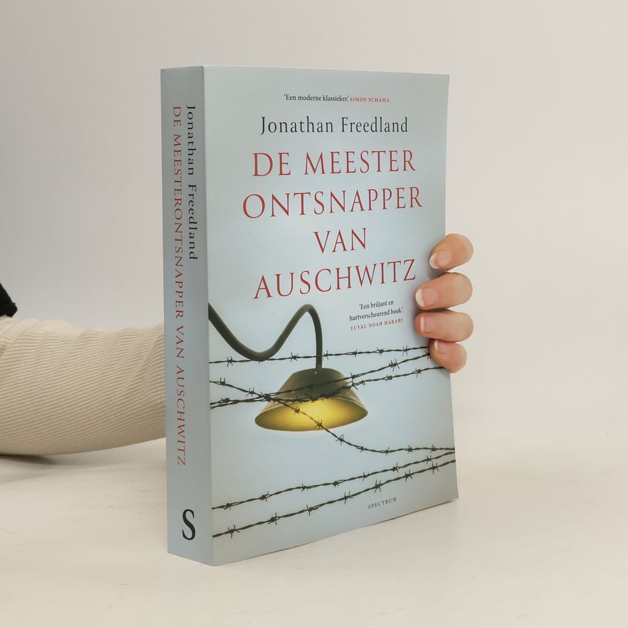 Jonathan Freedland De meesterontsnapper van Auschwitz