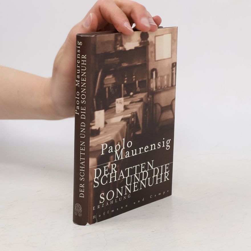 Paolo Maurensig Der Schatten und die Sonnenuhr