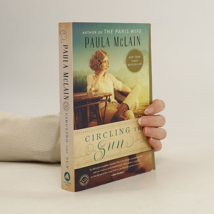 Paula McLain Circling the Sun