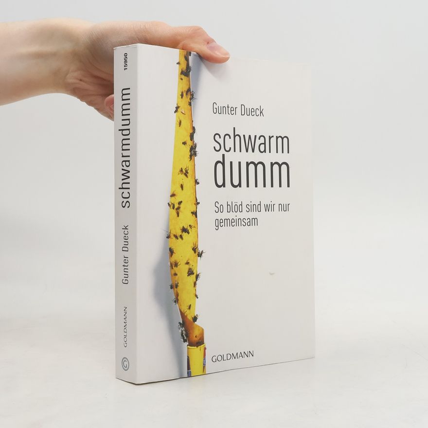 Gunter Dueck Schwarmdumm