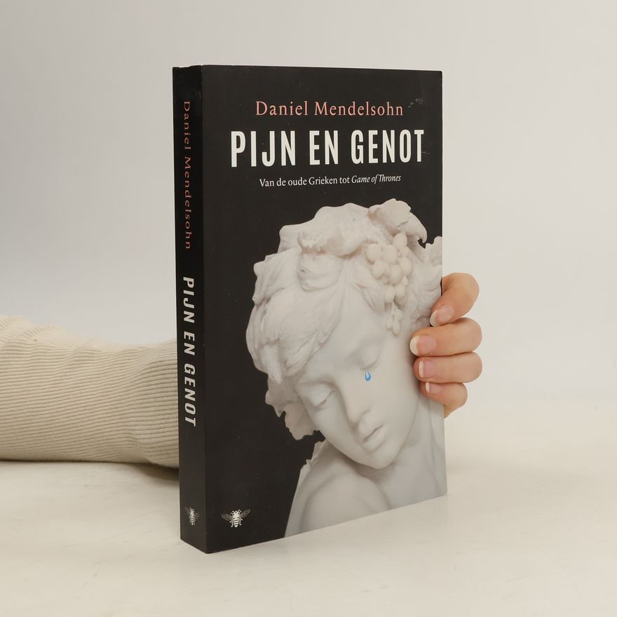 Daniel Adam Mendelsohn Pijn en genot