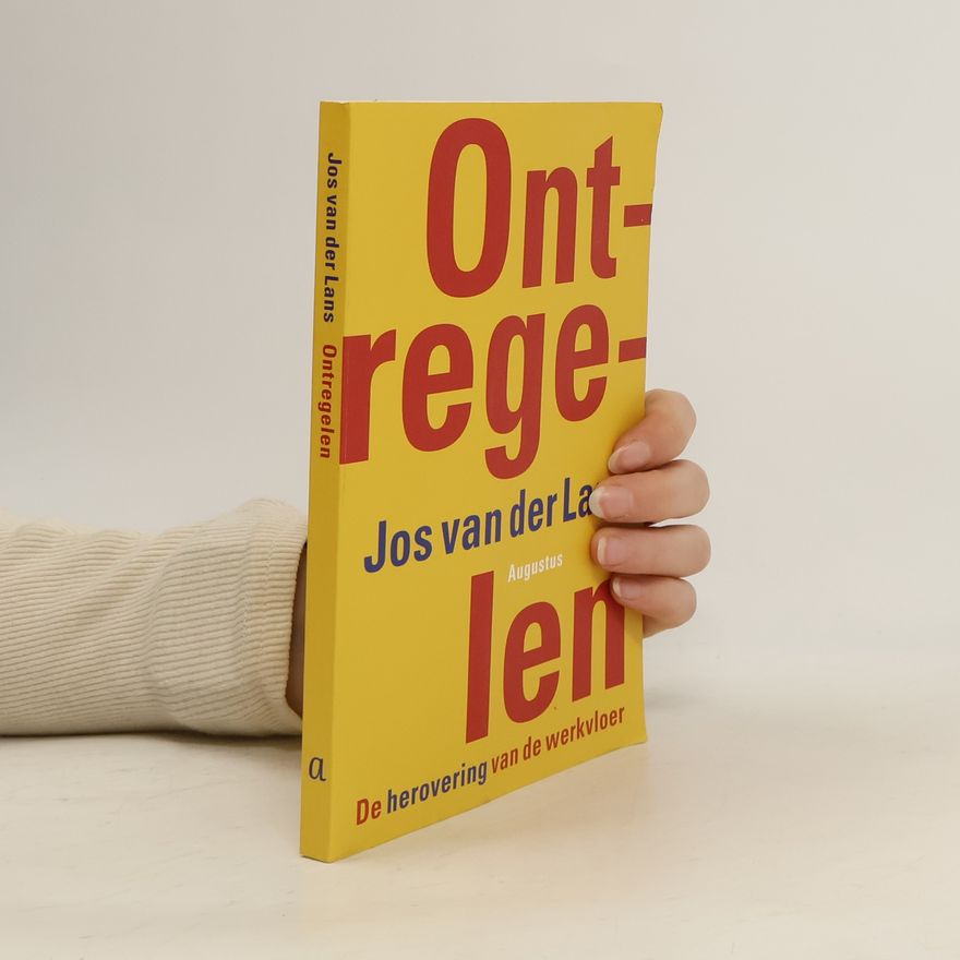 Jos van der Lans Ontregelen