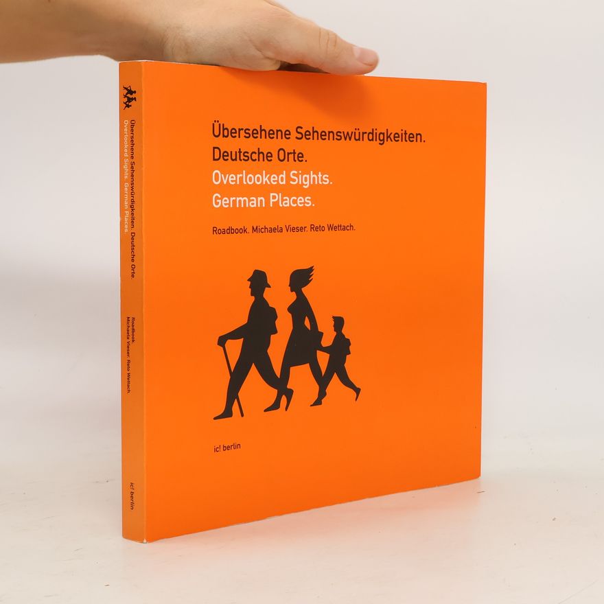 Reto Wettach Übersehene Sehenswürdigkeiten. Deutsche Orte.