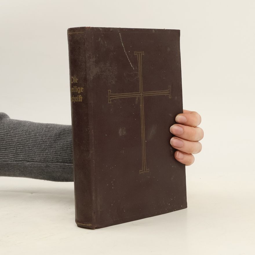 Martin Luther Die Heilige Schrift nach der deutschen Übersehung D. Martin Luthers