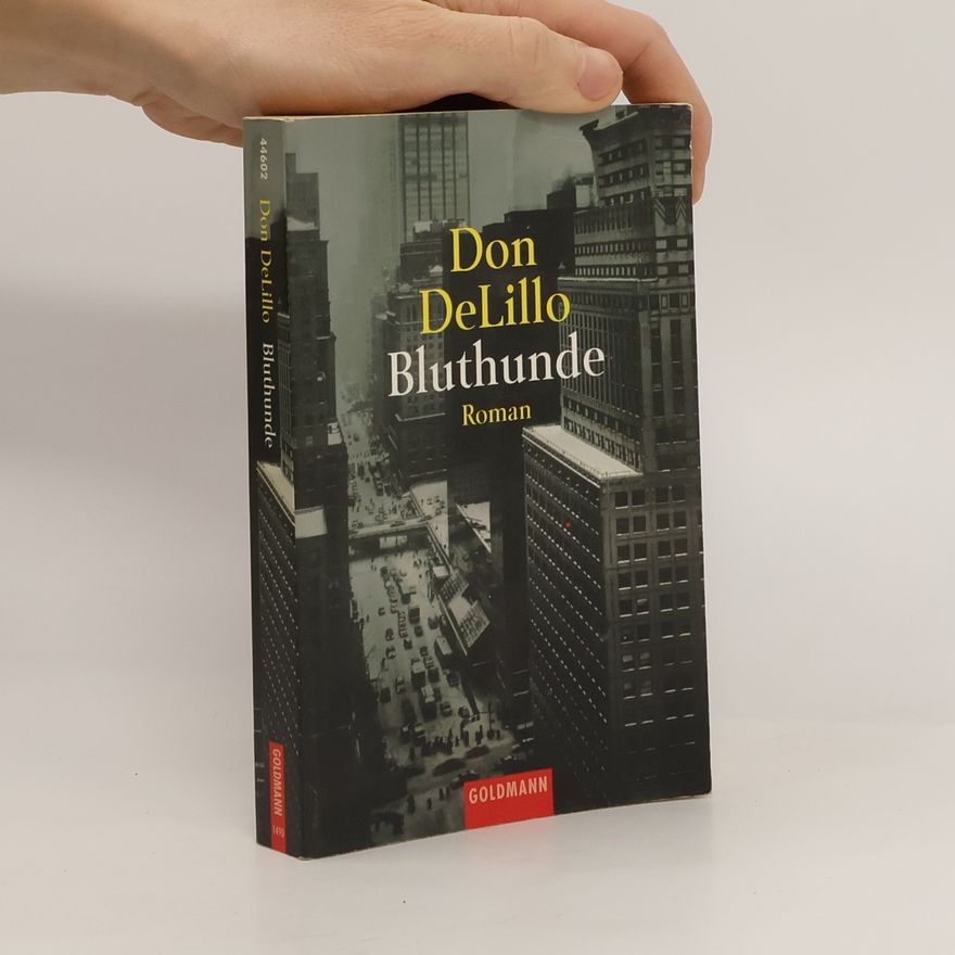 Don DeLillo Bluthunde