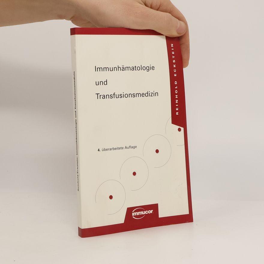 Reinhold Eckstein Immunhämatologie und Transfusionsmedizin