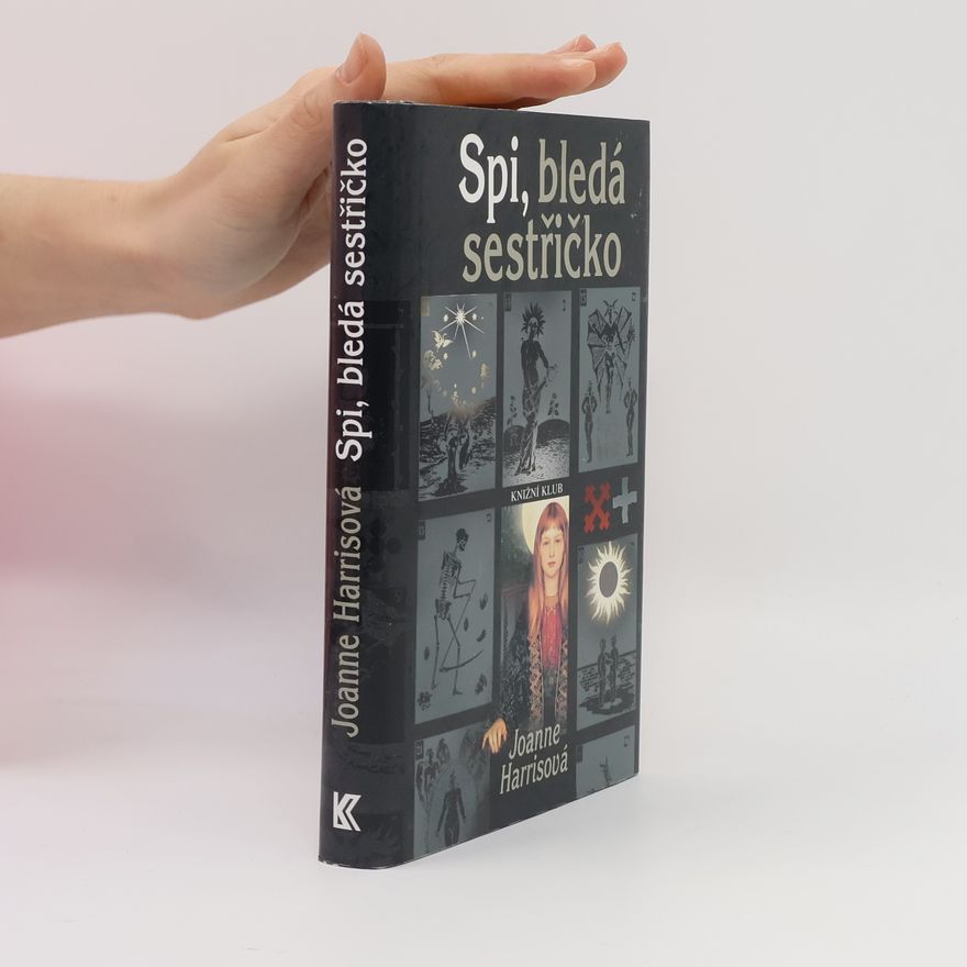 Joanne Harris Spi, bledá sestřičko
