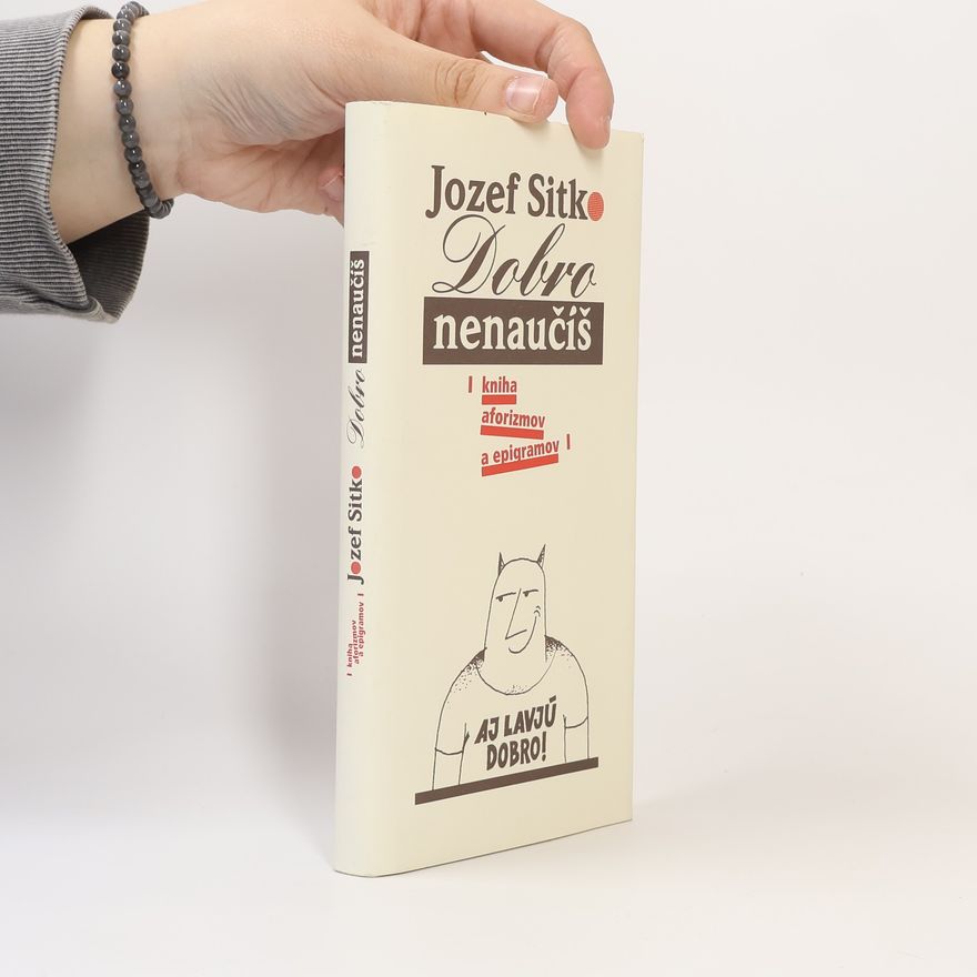 Jozef Sitko Dobro nenaučíš