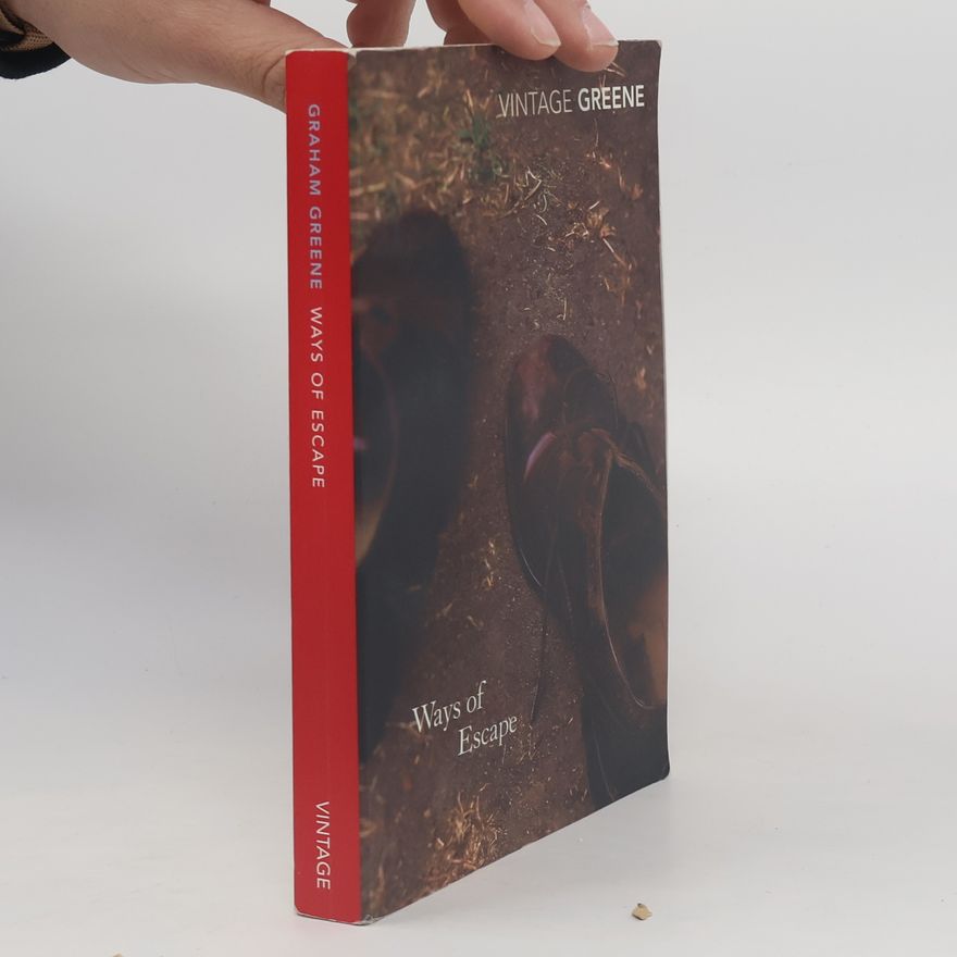 Graham Greene Ways Of Escape