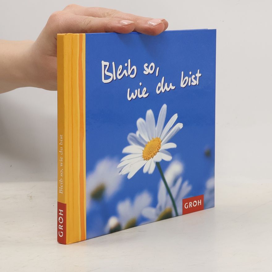 Jutta Metz Bleib so, wie du bist