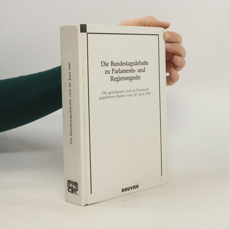 Auteurscollectief Die Bundestagsdebatte zu Parlaments- und Regierungssitz