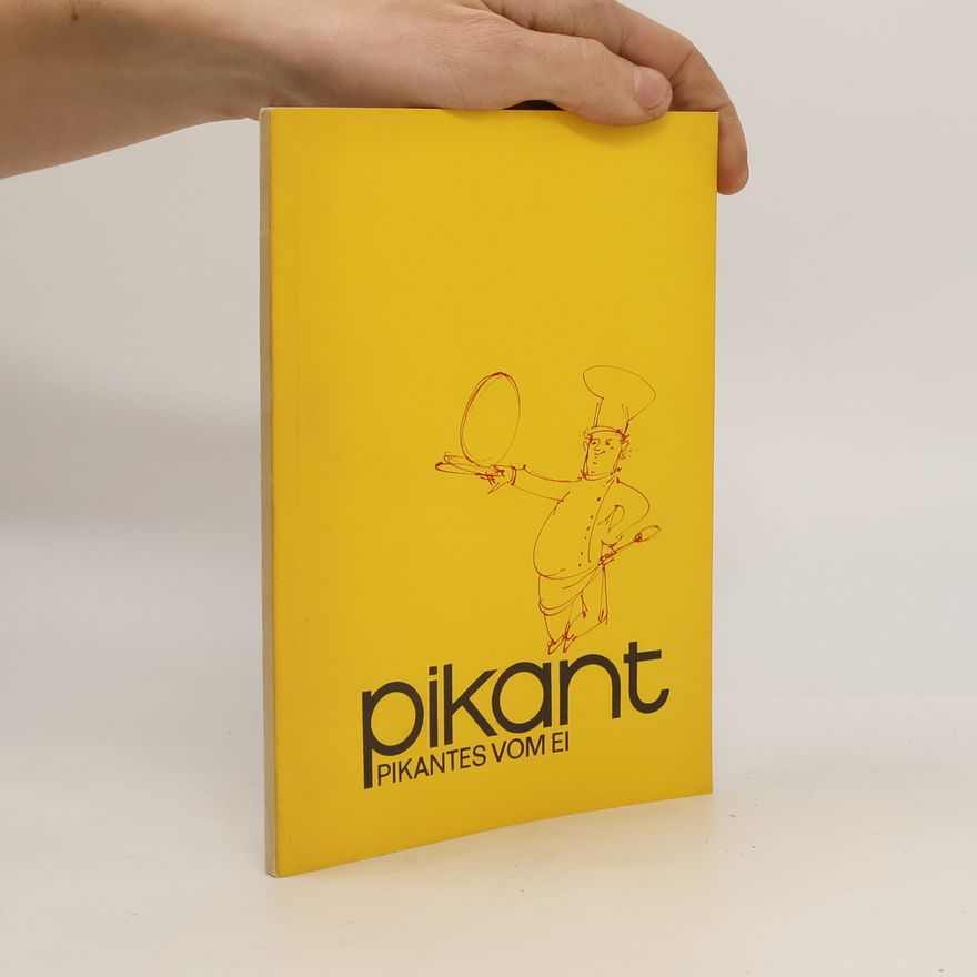 Kolektiv autorů Pikant. Pikantes vom ei