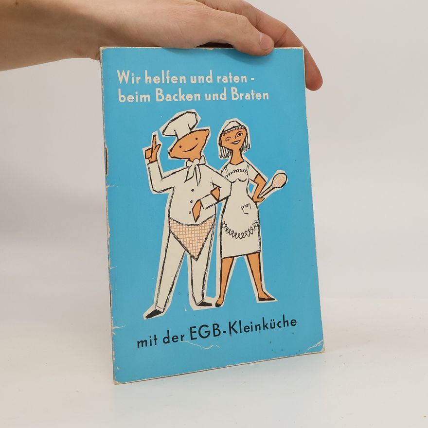 Autorenkollektiv Wir helfen und raten -beim Backen und Braten