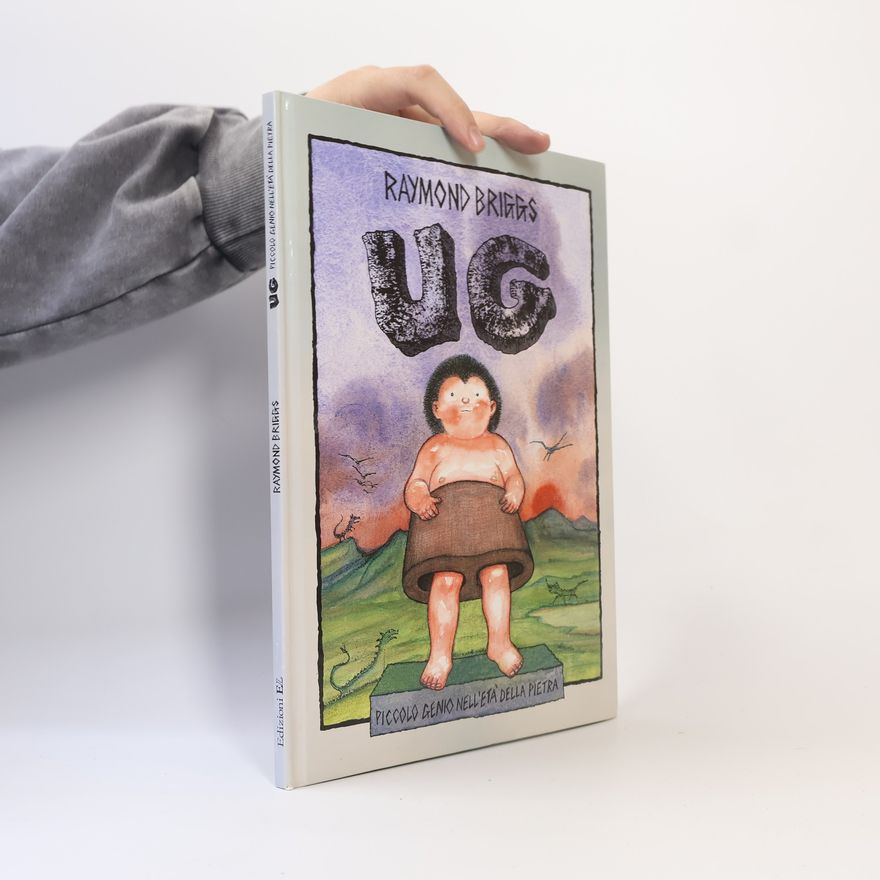 Raymond Briggs Ug. Il piccolo genio nell'età della pietra