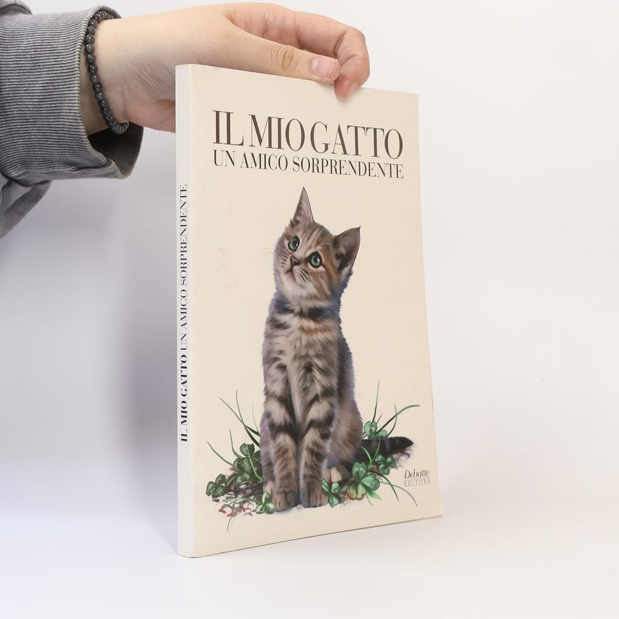 Kolektiv autorů Il mio gatto. Un amico sorprendente