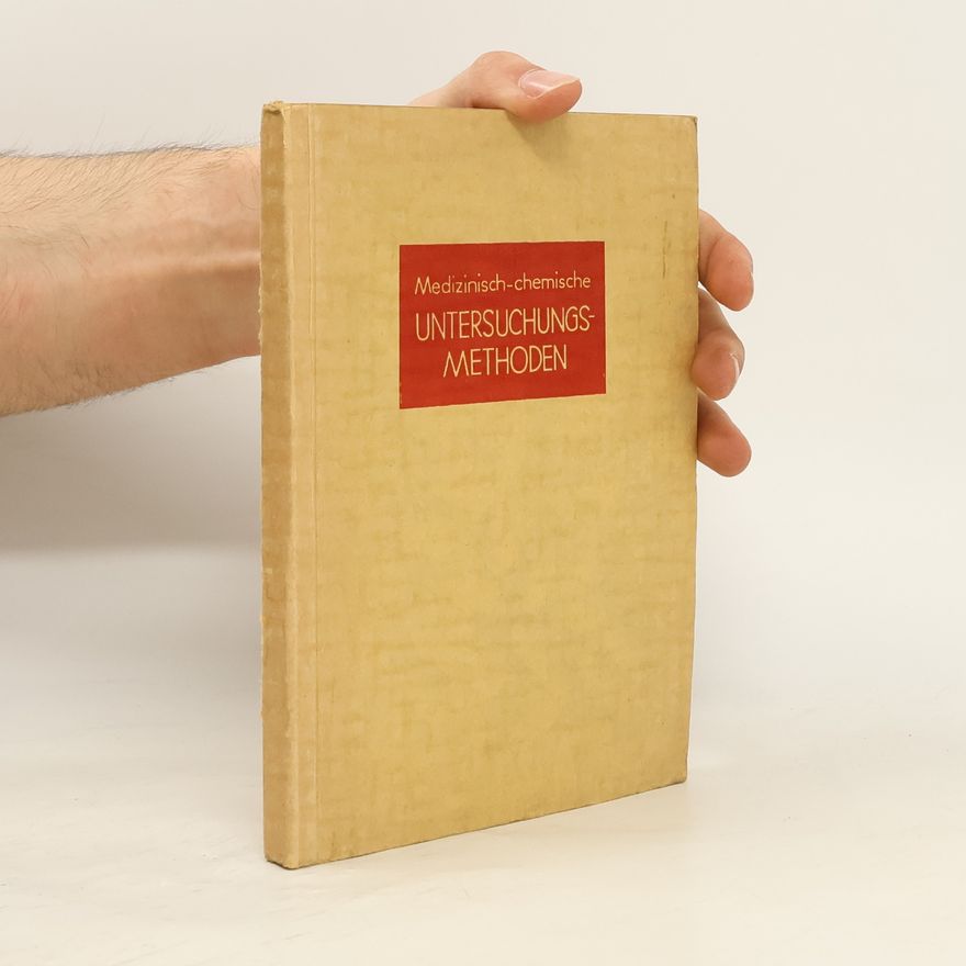 Autorenkollektiv Medizinisch-chemische Untersuchungsmethoden