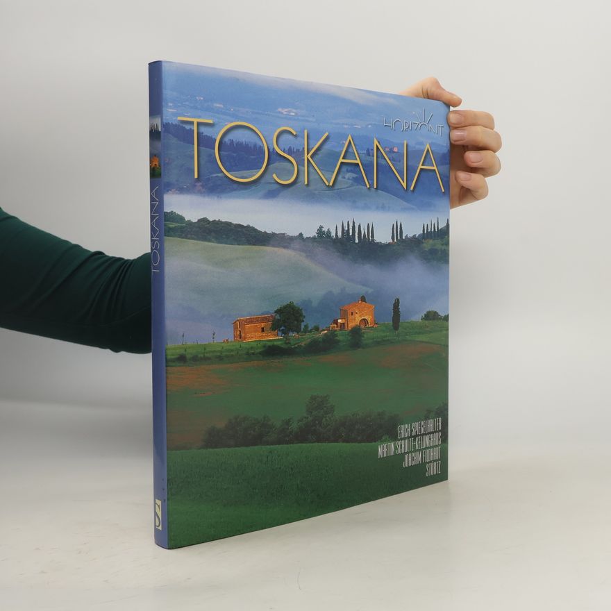 Erich Spiegelhalter Toskana