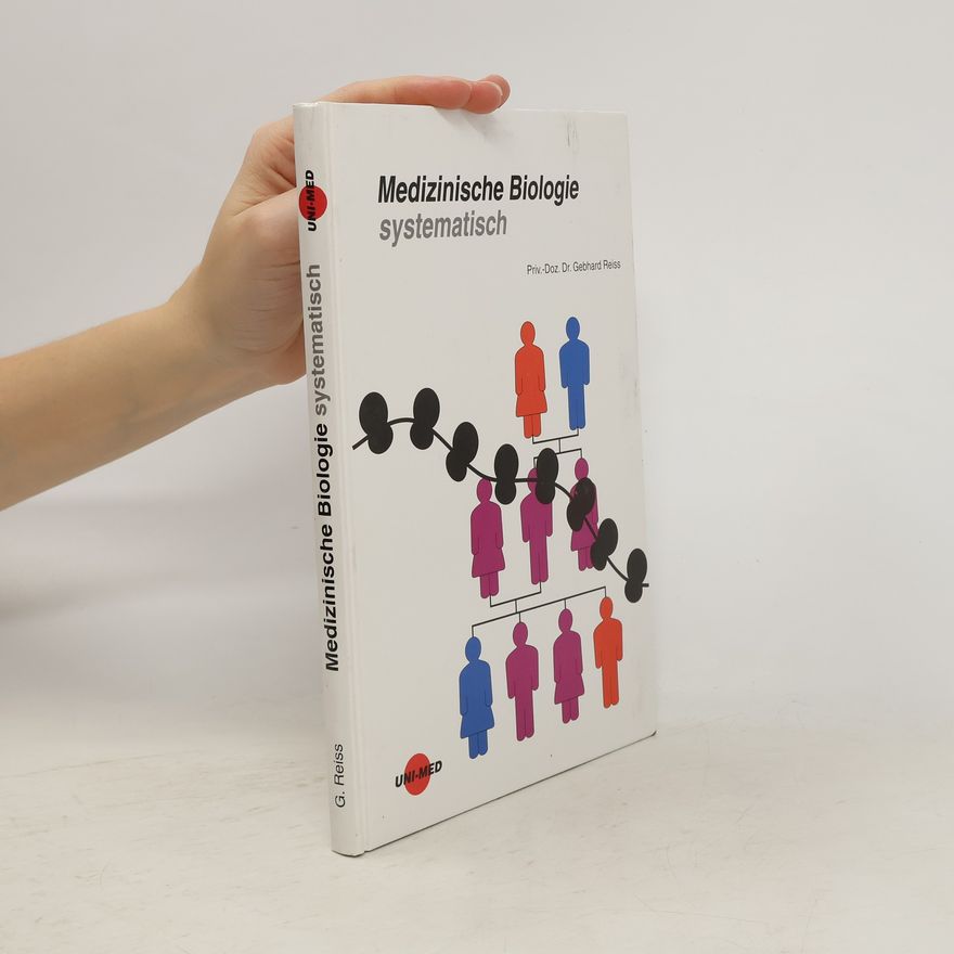 Gebhard Reiss Medizinische Biologie systematisch