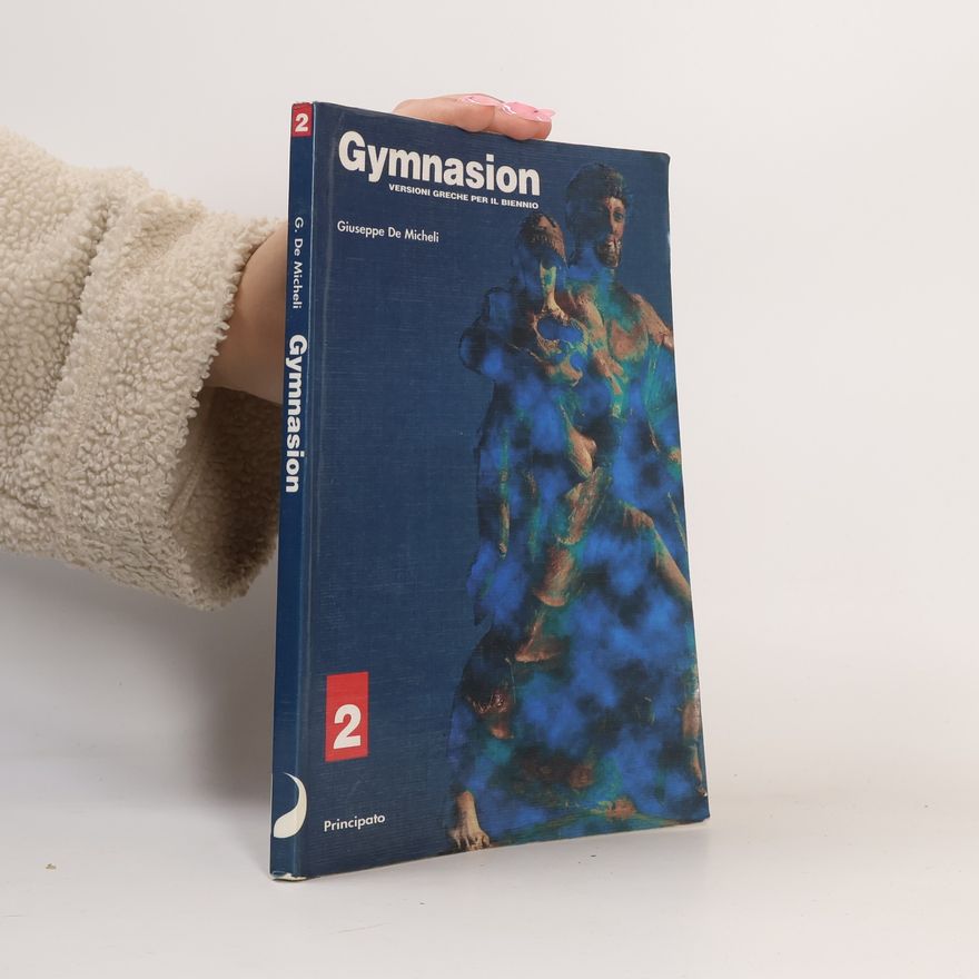 Giuseppe De Micheli Gymnasion. Per le Scuole superiori