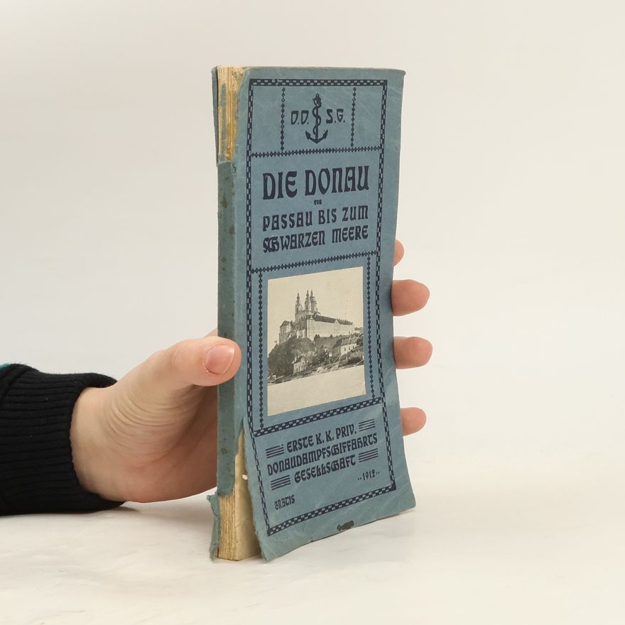 Autorenkollektiv Die Donau von Passau bis zum Schwarzen Meere