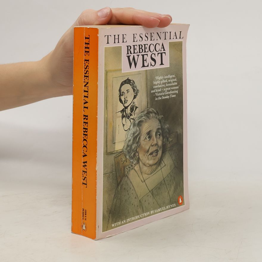 Samuel Hynes The Essential Rebecca West