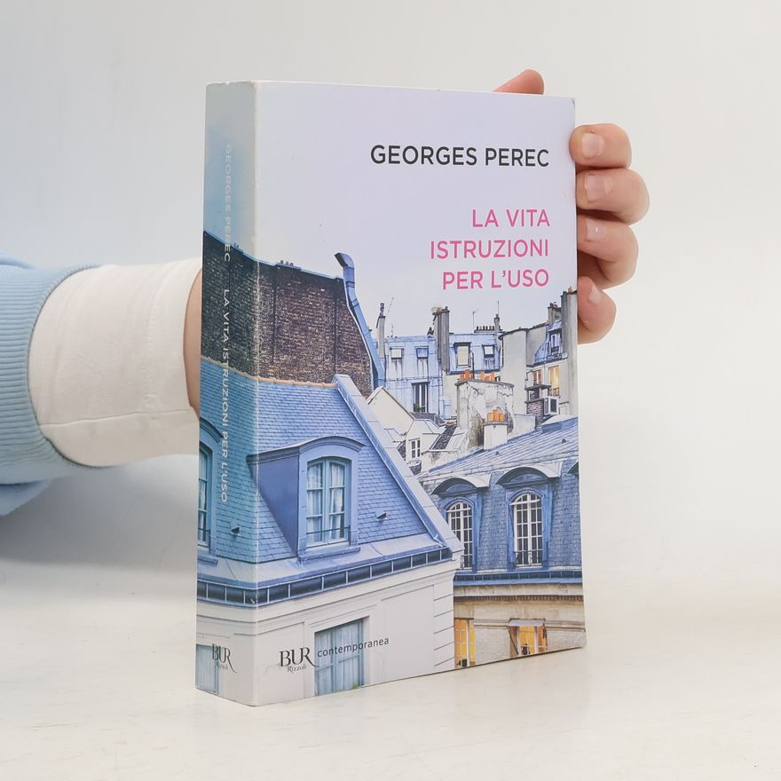 Georges Perec La vita istruzioni per l'uso