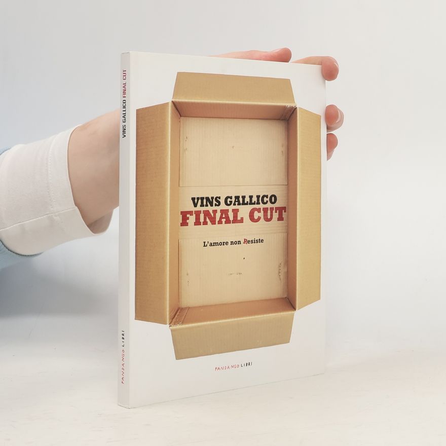 Vins Gallico Final Cut. L'amore non resiste