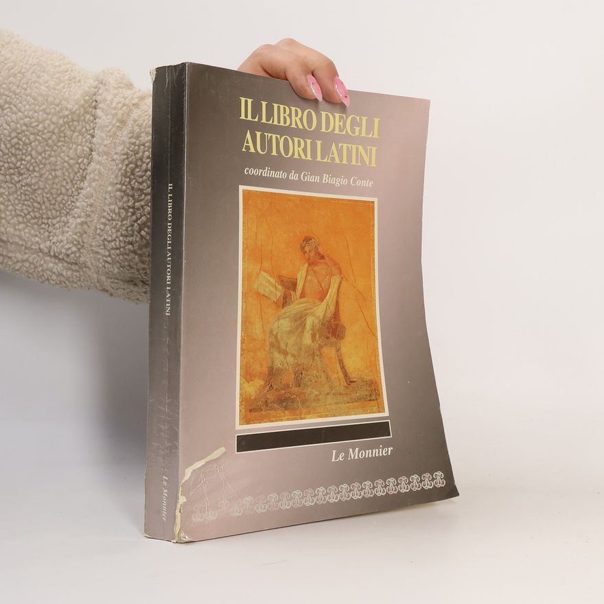 Gian Biagio Conte Il libro degli autori latini. Per il triennio del Liceo scientifico