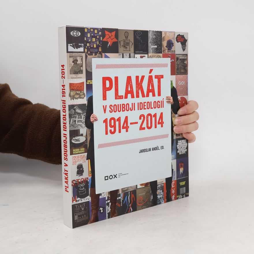 Jaroslav Anděl Plakát v souboji ideologií 1914-2014
