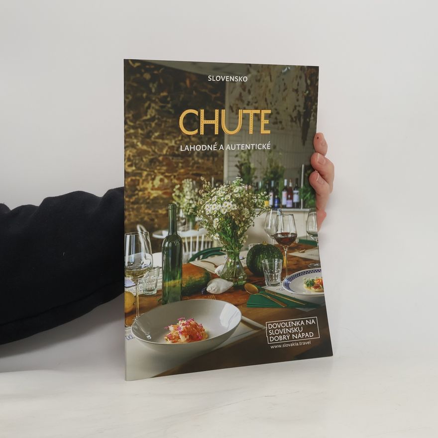 Various authors Slovensko. Chute lahodné a autentické