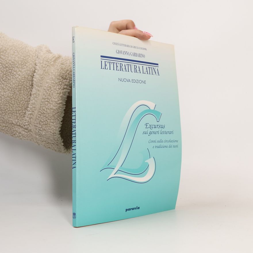 Giovanna Garbarino Letteratura latina. Excursus sui generi letterari