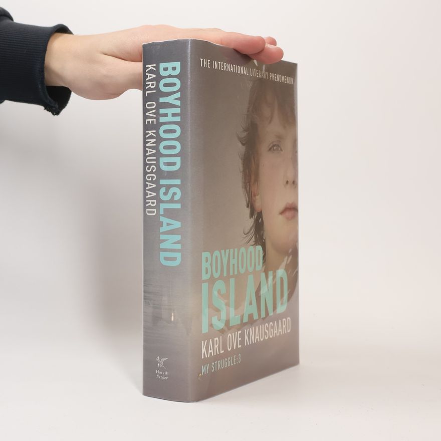 Karl Ove Knausgård My Struggle - 3: Boyhood Island