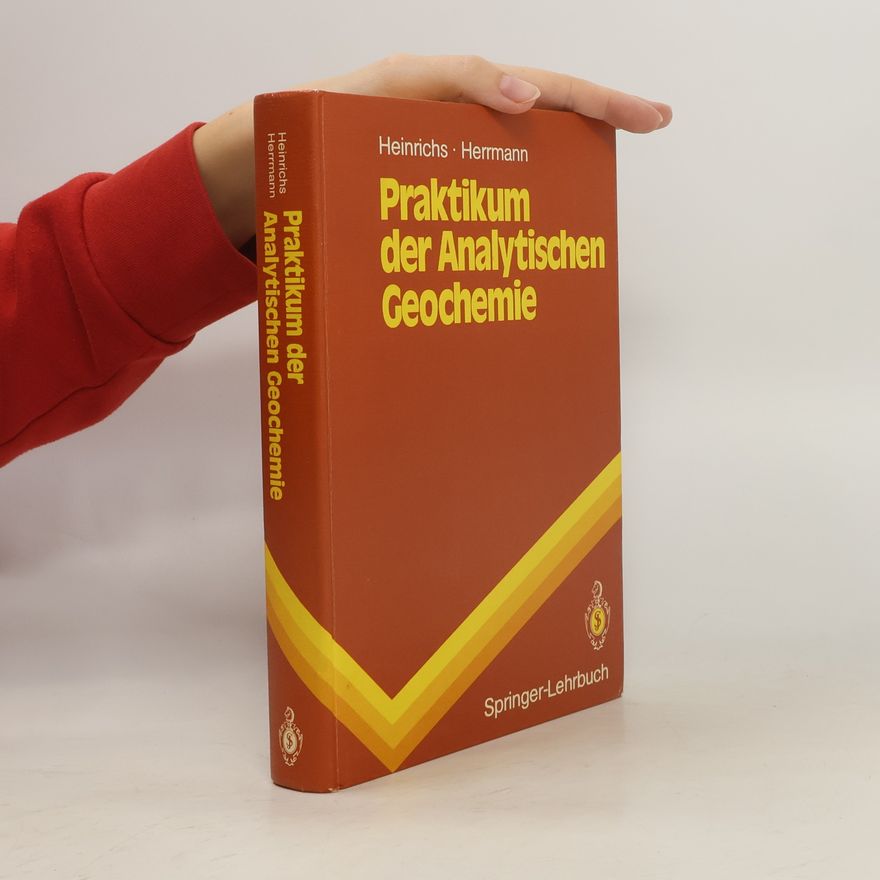 Albert G. Herrmann Springer-Lehrbuch: Praktikum der Analytischen Geochemie