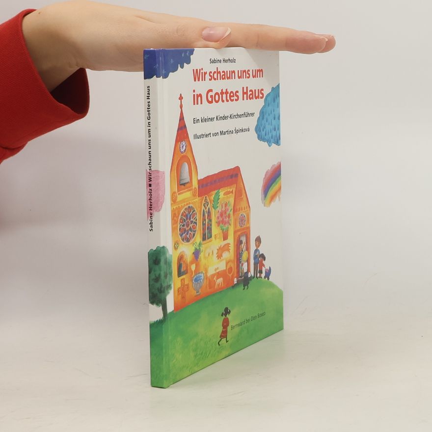 Sabine Herholz Wir schaun uns um in Gottes Haus