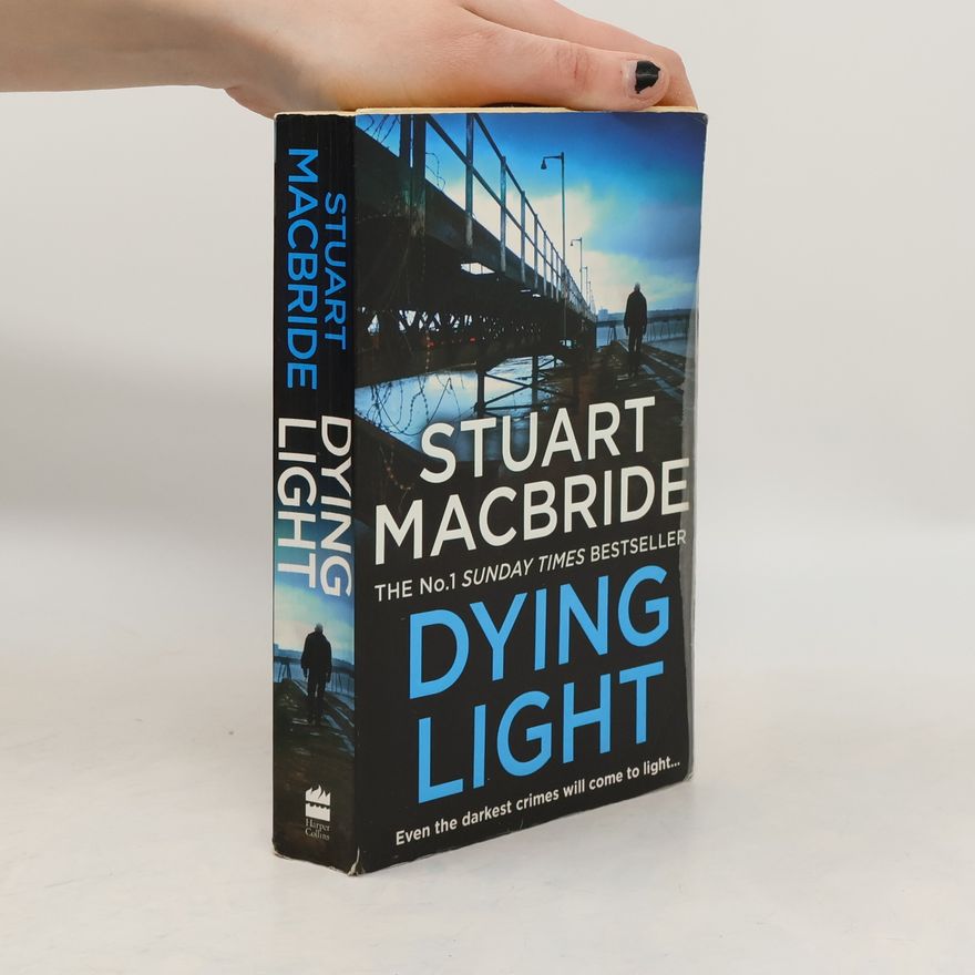 Stuart MacBride Logan McRae - 2: Dying Light