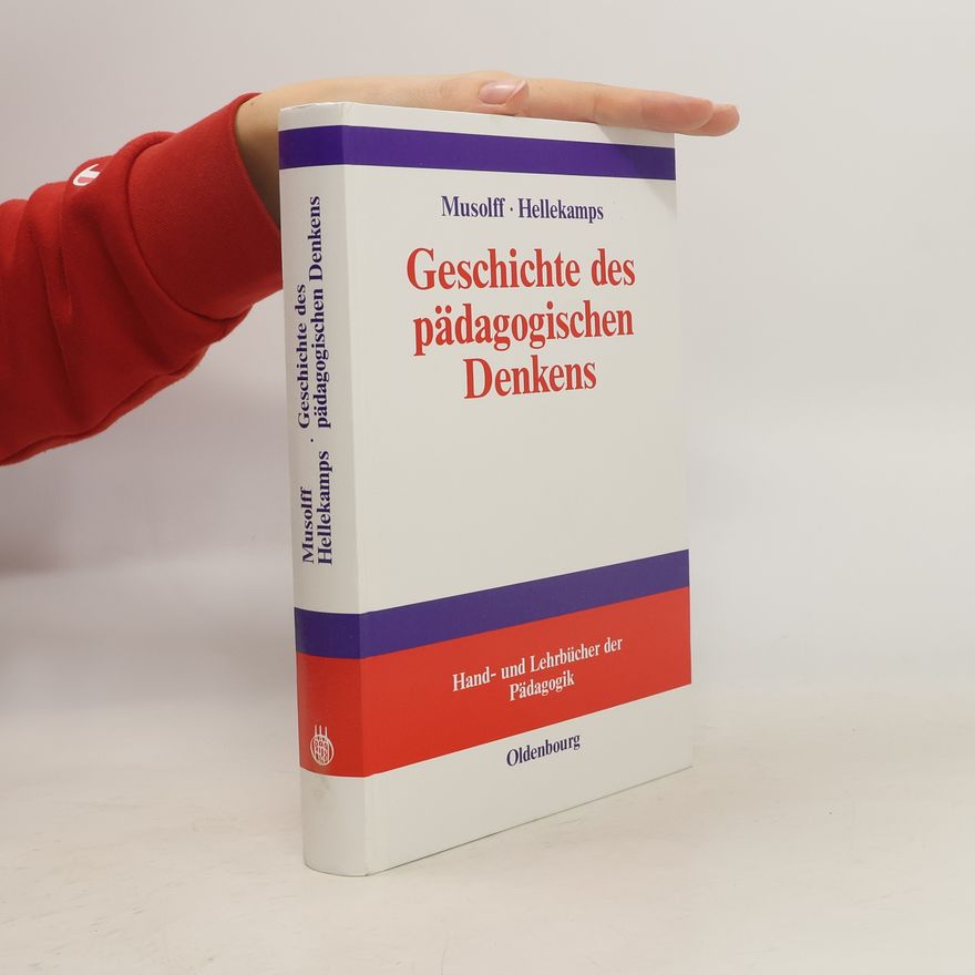 Stephanie Hellekamps Hand- und Lehrbücher der Pädagogik: Geschichte des pädagogischen Denkens