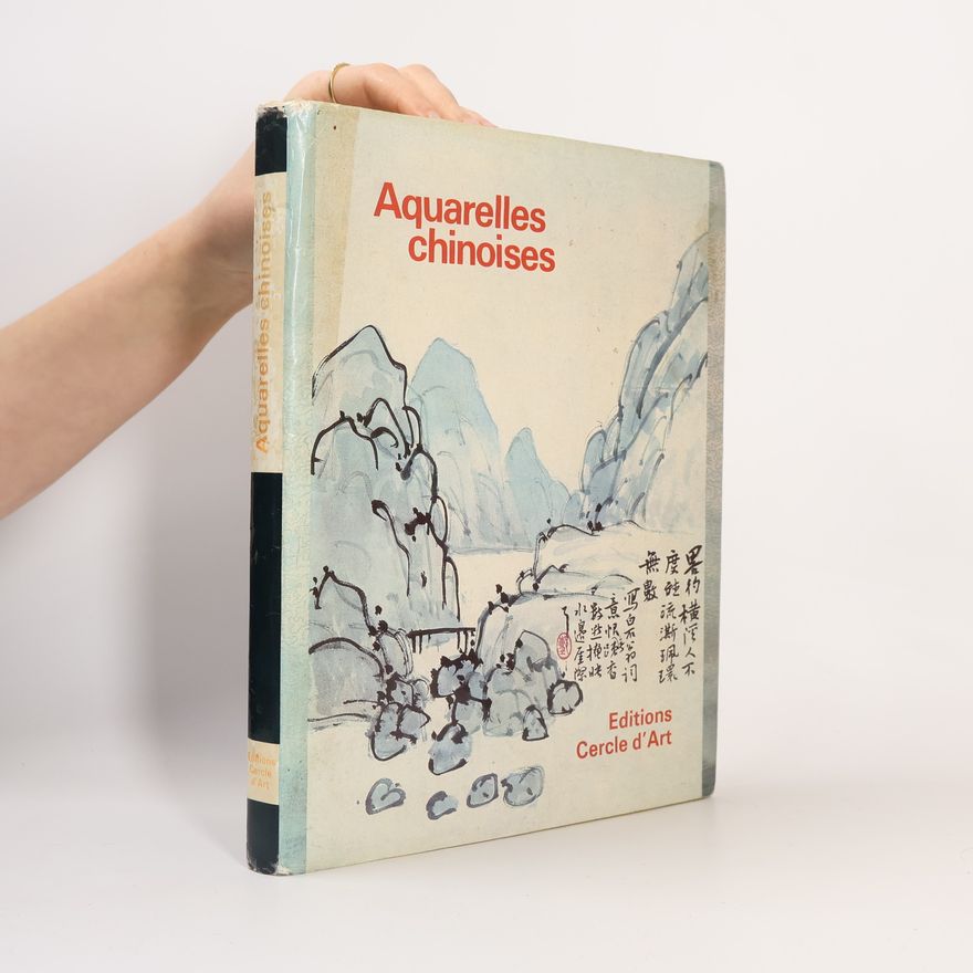 Kolektiv autorů Aquarelles chinoises