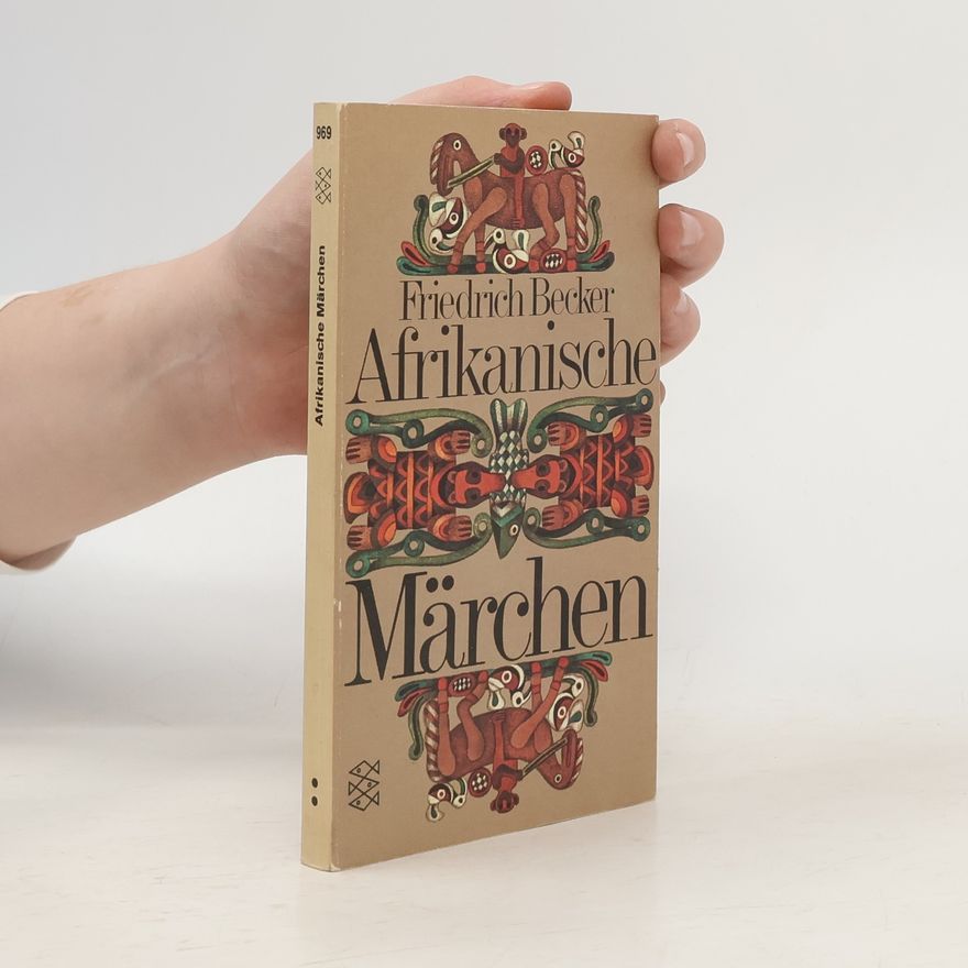 Friedrich Becker Afrikanische Märchen